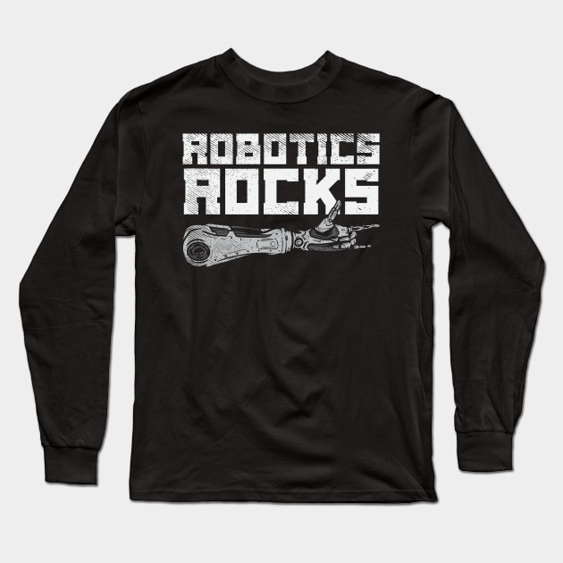 Robotics Rocks Long Sleeve T-Shirt by maxdax